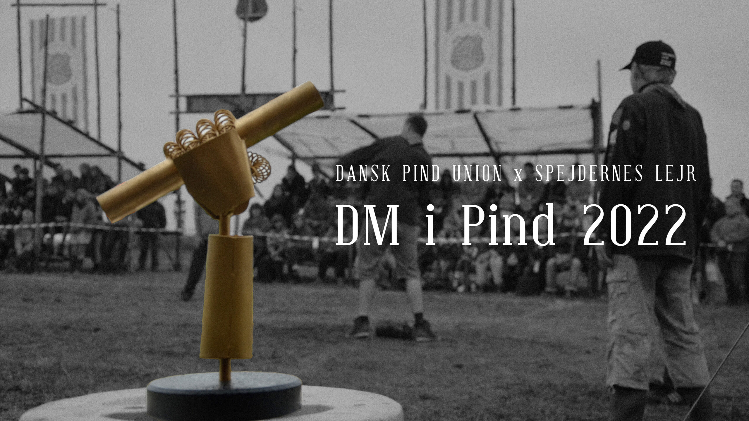 Pind 1 DM i Pind 2022 - Dansk Pind Union